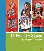 13 Fashion Styles die du kennen solltest