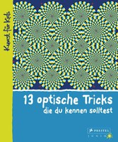 13 optische Tricks, die du kennen solltest