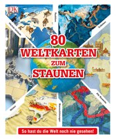 80 Weltkarten zum Staunen