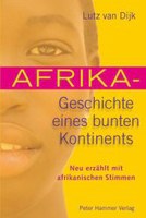 Afrika - Geschichte eines bunten Kontinents