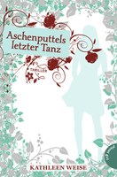 Aschenputtels letzter Tanz