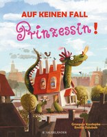 Auf keinen Fall Prinzessin!