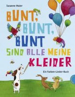 Bunt, bunt, bunt sind alle meine Kleider