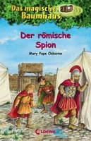 Das magische Baumhaus 56 - Der römische Spion