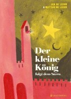 Der kleine König folgt dem Stern