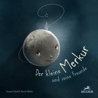 Der kleine Merkur und seine Freunde