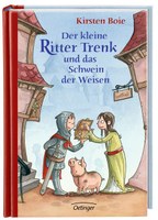 Der kleine Ritter Trenk und das Schwein der Weisen