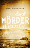 Der Mörder weinte