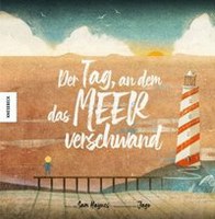 Der Tag, an dem das Meer verschwand