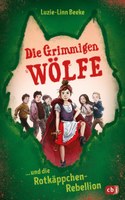 Die Grimmigen Wölfe und die Rotkäppchen-Rebellion