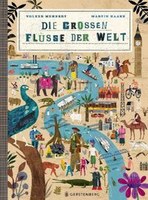 Die grossen Flüsse der Welt