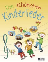 Die schönsten Kinderlieder