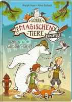 Die Schule der magischen Tiere ermittelt 1: Der grüne Glibber-Brief (Zum Lesenlernen)