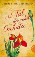 Im Tal der roten Orchidee