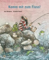 Komm mit zum Fluss!