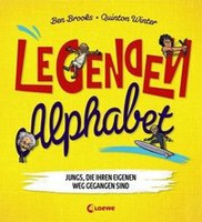 Legenden-Alphabet - Jungs, die ihren eigenen Weg gegangen sind