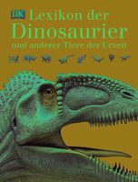 Lexikon der Dinosaurier und anderer Tiere der Urzeit