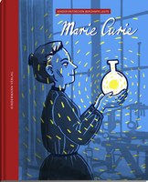 Marie Curie - eine Frau verändert die Welt