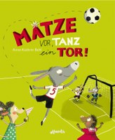 Matze vor, tanz ein Tor!