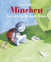 Minchen - auf der Suche nach Mama