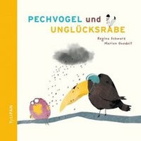 Pechvogel und Unglücksrabe