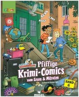 Pfiffige Krimi-Comics zum Lesen & Mitraten