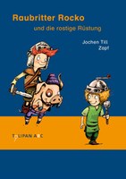 Raubritter Rocko und die rostige Rüstung