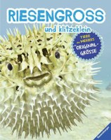 Riesengross und klitzeklein