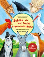 Schlau wie der Fuchs, treu wie ein Hund