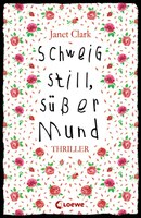 Schweig still, süsser Mund