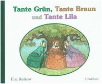 Tante Grün, Tante Braun und Tante Lila