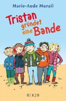 Tristan gründet eine Bande