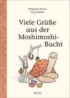 Viele Grüsse aus der Moshimoshi-Bucht