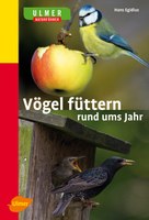 Vögel füttern rund ums Jahr