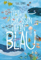 Was lebt im grossen tiefen Blau?