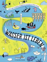 Wasser ist Leben