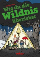 Wie du die Wildnis überlebst