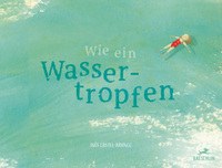 Wie ein Wassertropfen