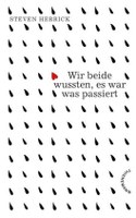 Wir beide wussten, es war was passiert