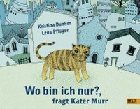 Wo bin ich nur?, fragt Kater Murr