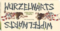 Wurzelwärts - Wipfelwärts